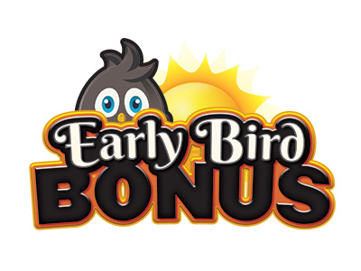 Early Bird Bonus
