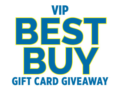 VIP Best Buy Gift Card Giveaway