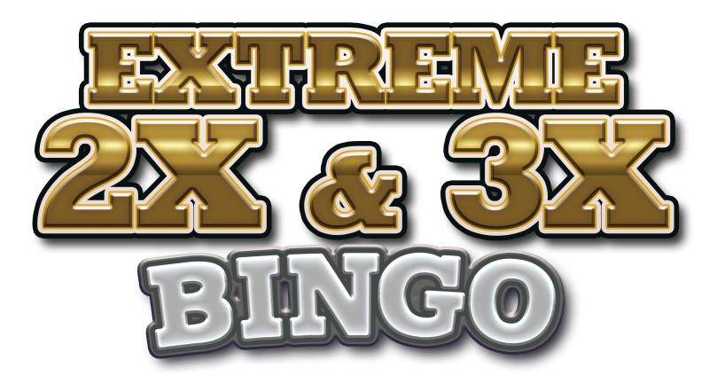 Extreme 2x and 3x Pay Bingo