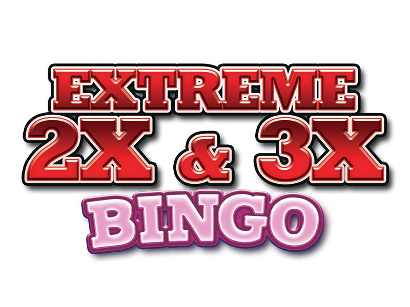 Extreme 2x and 3x Pay Bingo