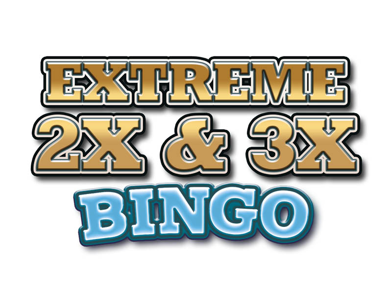 Extreme 2x and 3x Pay Bingo