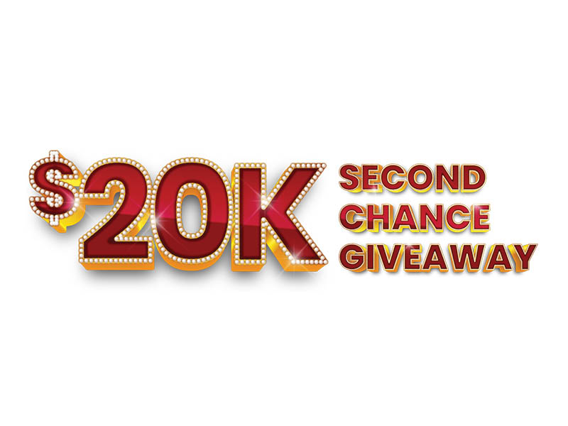 $20,000 Second Chance Drawing