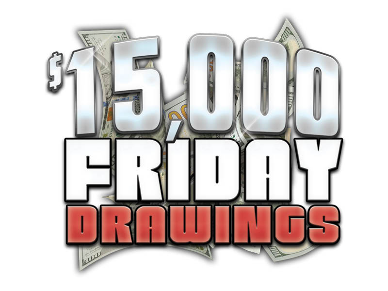 $15,000 Friday Drawing