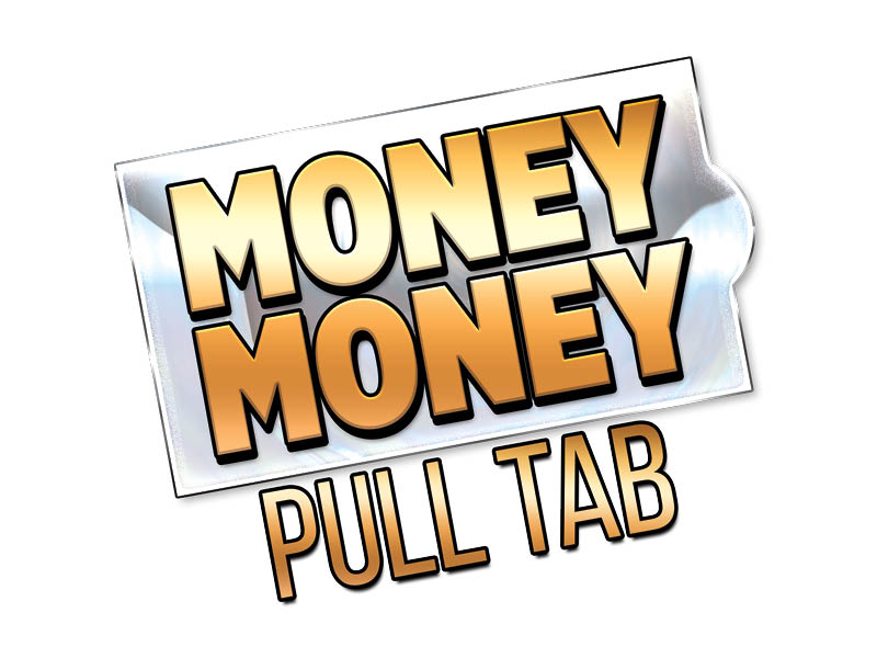 Money Money Pull Tabs