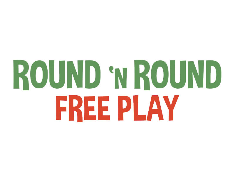 Round n Round Free Play