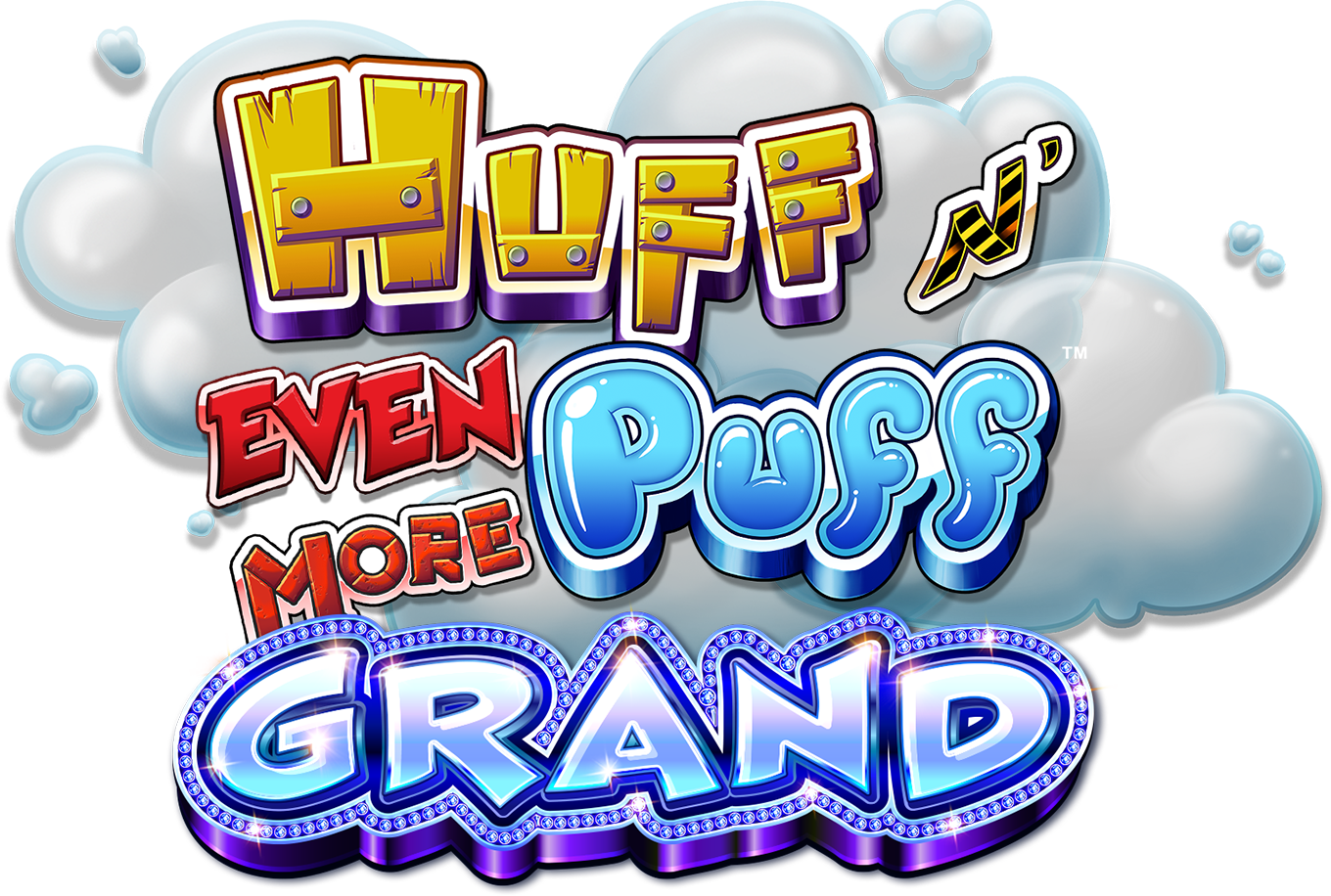 Huff N' Even More Puff Grand