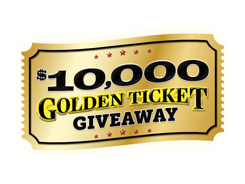 $10,000 Golden Ticket Giveaway