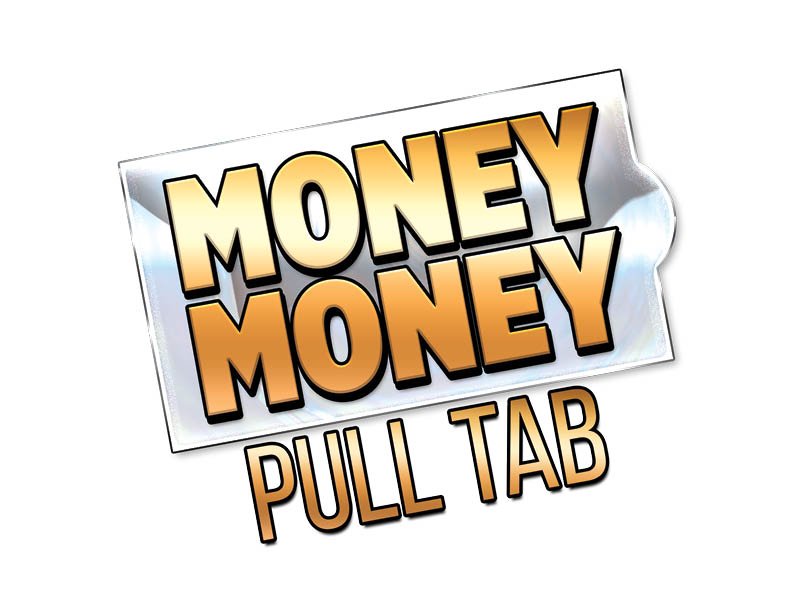 Money Money Pull Tabs