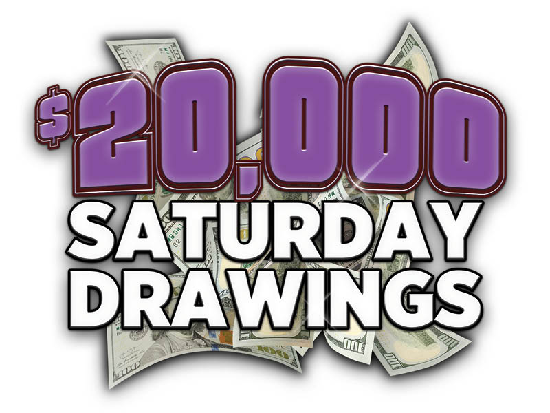 $20,000 Saturday Drawings