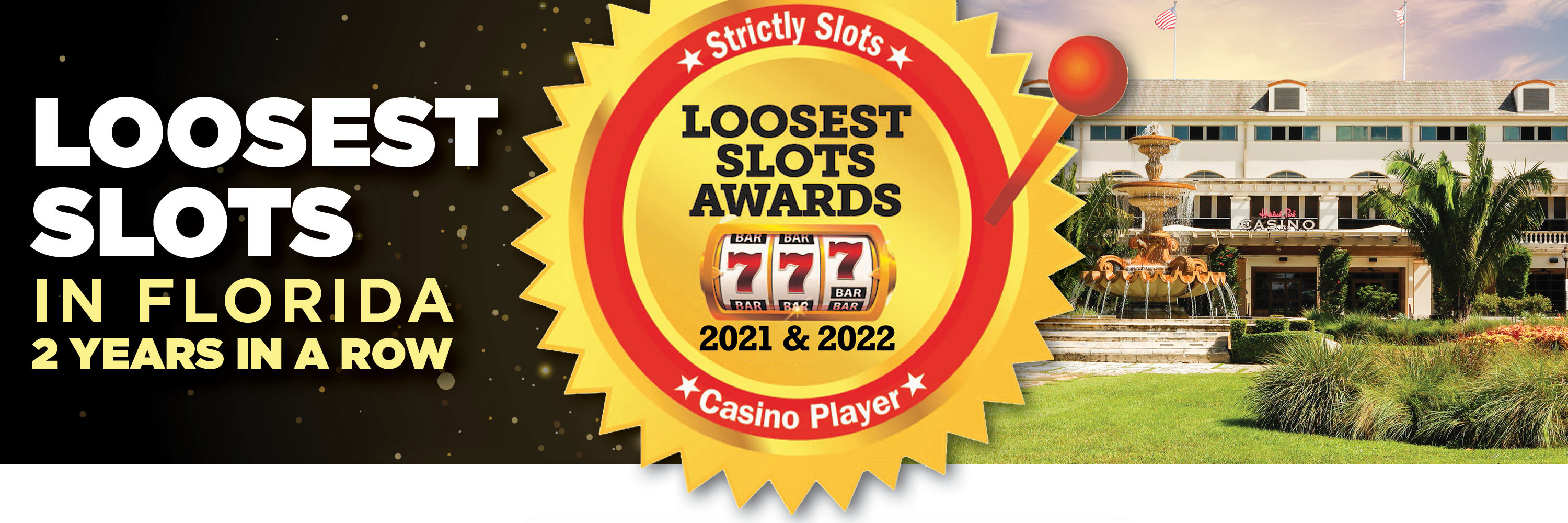 Looset Slots in Florida - 2 Years in a Row