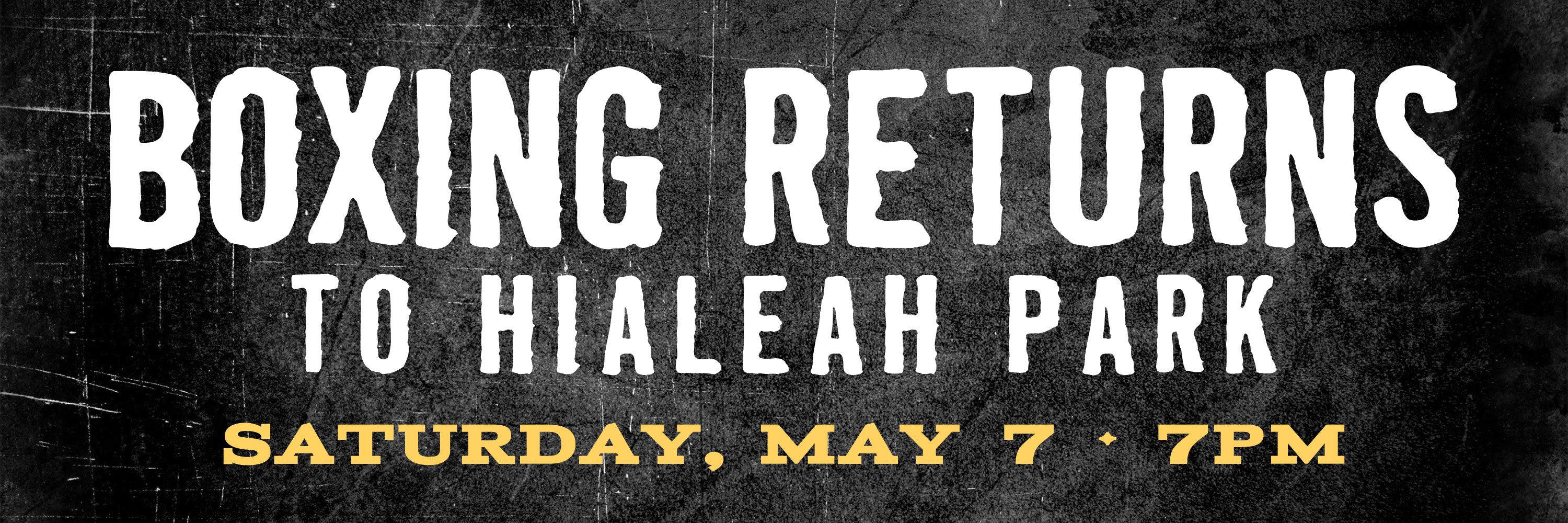 Boxing Returns to Hialeah Park - Saturday, May 7 • 7pm
